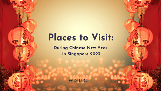 Places to visit during Chinese New Year in Singapore 2023
